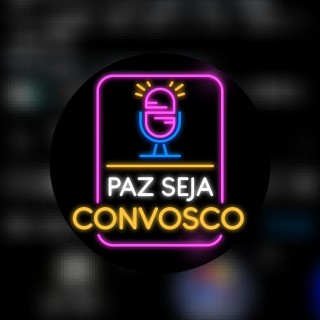Paz seja convosco!